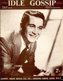 Idle Gossip - as performed by Perry Como