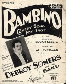 Bambino - Comedy Fox-Trot Song - Featured by Debroy Somers and His Band