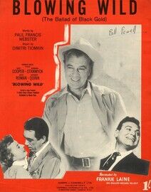 Blowing Wild (The Ballad of Black Gold) - Song - Featuring Frankie Laine, Gary Cooper, Barbara Stanwyck and Anthony Quinn