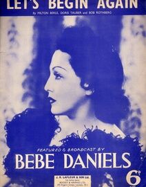 Let&#039;s Begin Again - Song as Featured and Broadcasted by Bebe Daniels