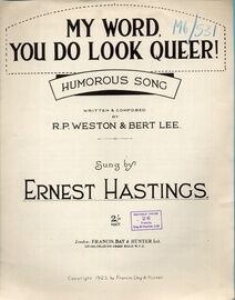 My Word, You Do Look Queer! - Humorous Song Sung by Ernest Hastings