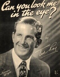 Can You Look Me in the Eye - Song - Featuring Ted Ray