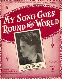 My Song Goes Round the World - Song Featured by Leo Fuld The Famous Radio and Gramophone Sar