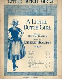 Little Dutch Girls - From &quot;A Little Dutch Girl&quot; - For Piano and Voice