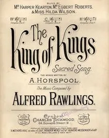 The King of Kings - Sacred Song in Key of C for Medium Voice - As sung by Mr Harper Kearton, Mr Egbert Roberts &amp; Miss Hilda Wilson