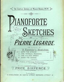 A Rambler&#039;s Sketches - Pianoforte Sketches - A series of Charming Compositions - Easy and fingered