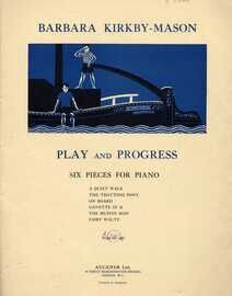 Play &amp; Progress - Six Pieces for Piano