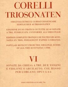 Corelli - Sonata ad Chiesa a Tre (Op. 3, No.s 4 - 6) - For 2 Violins and Basso Continuo (Organ and / or Cello)