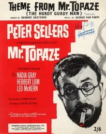 Theme From Mr. Topaze (The Hurdy Gurdy Song) - Song - From the Dimitri de Grunwald Production &quot;Mr. Topaze&quot; Released by 20-th Century-Fox - Featuring Peter Sellers