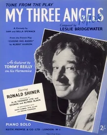 My Three Angels - Piano Solo - Tune From the Play My Three Angels - A Comedy by Sam and Bella Spewak - From the French Play &quot;Cuisine Des Anges&quot; by Albert Husson -  Featuring Ronald Shiner