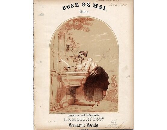  | Rose de Mai - Valse piano solo composed and dedicated to R P Hibbert Esq.