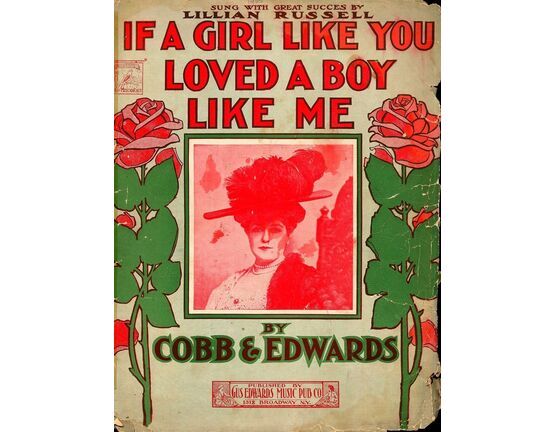 10888 | If a Girl Like You Loved a Boy Like Me - Song - Featuring Lillian Russell