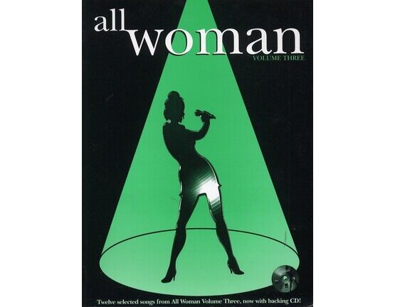 11418 | All Woman - Volume Three - A Collection of Songs for Female Vocalists