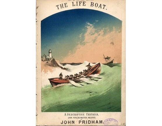 11487 | The Life Boat or The Sailors Farewell - A Descriptive Fantasia, Upon Popular Nautical Melodies by John Pridham