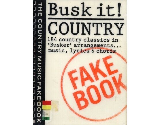 11659 | Busk It! Country - 184 Country Classics in &#039;Busker&#039; Arrangements - Includes Music, Lyrics &amp; Chords