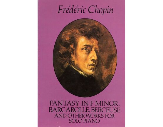 12626 | Chopin - Fantasy in F Minor, Barcarolle, Berceuse and Other Works for Solo Piano