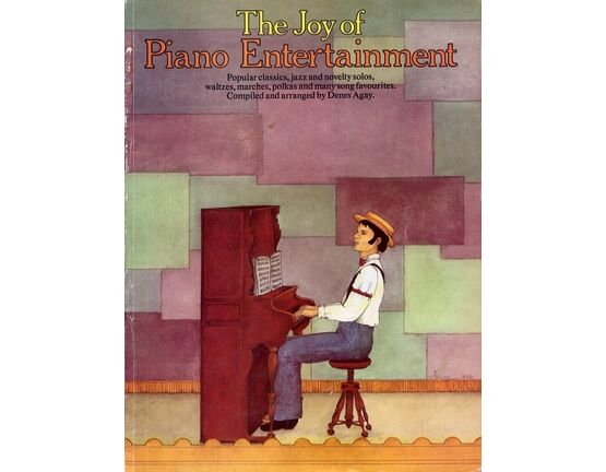 12898 | The Joy of Piano Entertainment - 60 pieces compiled and Popular Classics, Jazz and Novelty Solos, Waltzes, Marches, Polka and many song Favourites