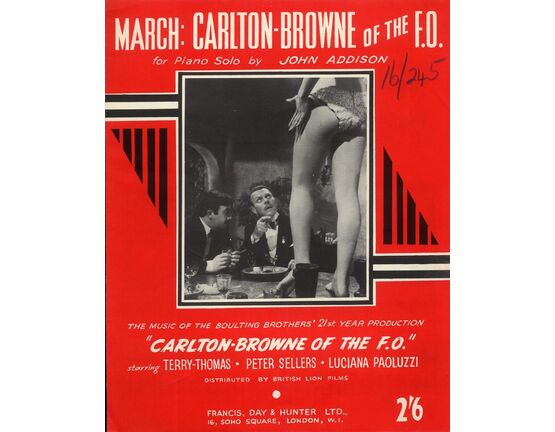 13409 | March: Carlton - Browne of the F. O. - Piano Solo - The Music of the Boulting Brothers&#039; 21 Year Production  &quot;Carlton Browne of the F. O.&quot; - Featuring Terry-Thomas - Peter Sellers