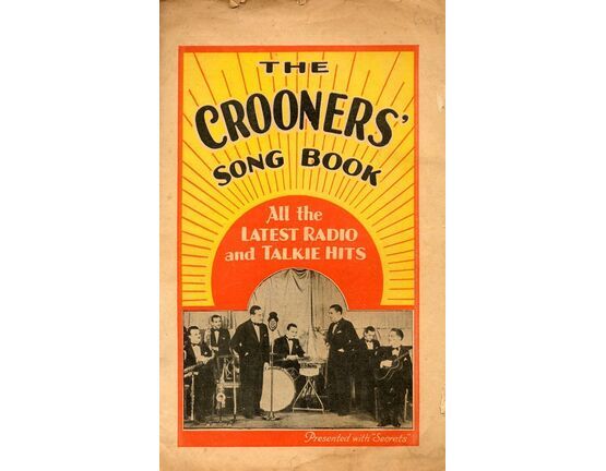 1368 | The Crooners&#039; Song Book - All The Latest Radio and Talkie Hits - Presented with &quot;Secrets&quot;