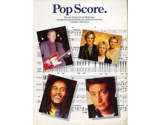 3206 | Pop Score - Six pop classics for small groups - Arranged as performed by the artists themselves complete with lyrics