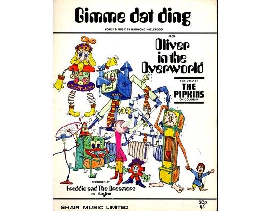 4 | Gimme Dat Ding. From Oliver in the Overworld - The Pipkins, Freddie and The Dreamers