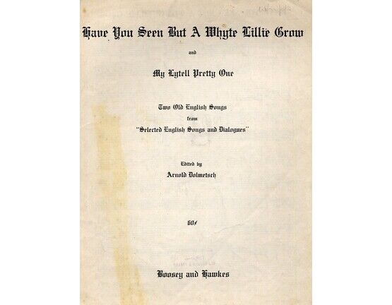 4 | Have You Seen But a Whyte Lillie Grow: My Lytell Pretty One