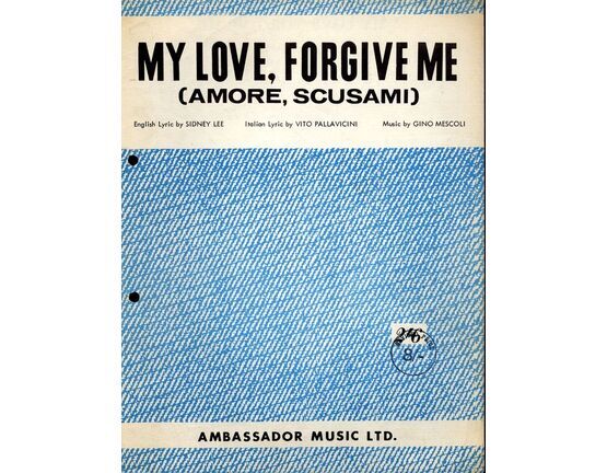 4 | My Love Forgive Me (Amore Scusami) - Song