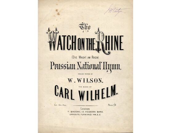 4 | The Watch on the Rhine (Die Wacht am Rhein). The Prussian National Hymn with english and German words