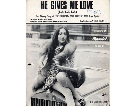 4046 | He Give Mes Love (La La La) - The Winning Song of &quot;The Eurovision Song Contest&quot; 1968 from Spain - Recorded by Massiel on Philips