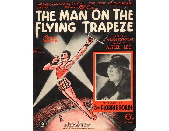 4603 | The Man on the Flying Trapeze - Featuring Miss Florrie Forde