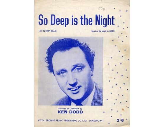 4843 | So Deep is the Night (Tristesse) -  Chopin -  &quot;A Song to Remember&quot; - Featuring Ken Dodd