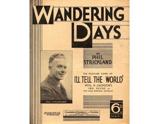 4856 | Wandering Days - The Feature Song of &#039;&#039;I&#039;ll Tell The World&#039;&#039;, Will A. Jackson&#039;s 1931 Revue at The Villa Marina, Douglas