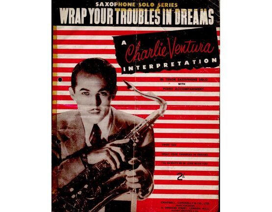 4856 | Wrap Your Troubles in Dreams - A Charlie Ventura Saxophone Solo Series for Bflat Sax and Piano acc.