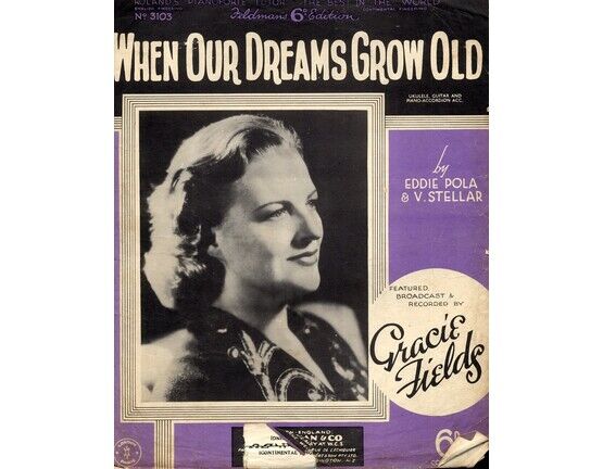 5047 | When Our Dreams Grow Old - As performed by Gracie Fields