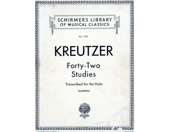 5273 | Kreutzer 42 Studies - For Viola - From Schirmer&#039;s Library of Musical Classics - Vol. 1737