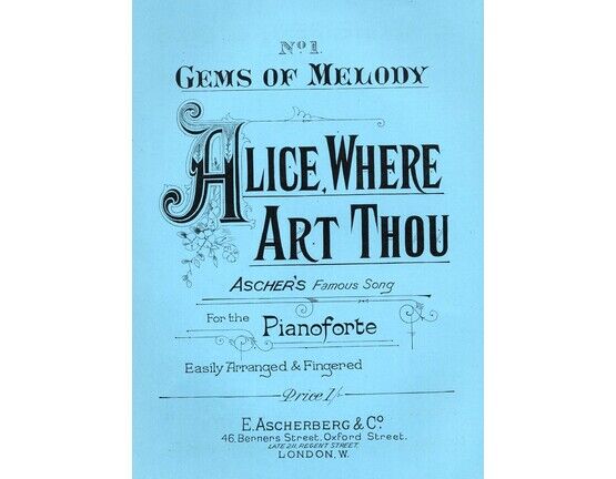 5734 | Alice, Where Art Thou? - No. 1 of &quot;Gems of Melody&quot;, arranged and fingered for the young