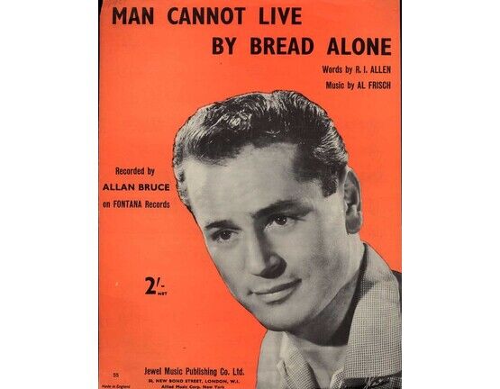 6132 | Man Cannot Live by Bread Alone - Featuring Allan Bruce