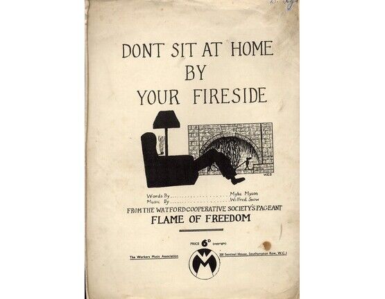 6215 | Don&#039;t Sit at Home by Your Fireside - Workers Musical Association