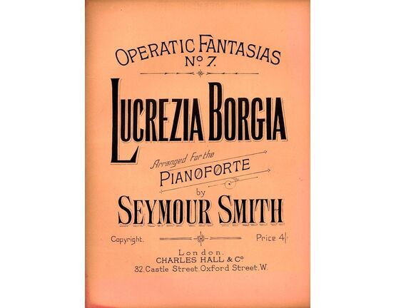 6321 | Lucrezia Borgia, No. 7 of &quot;Operatic Fantasias&quot;