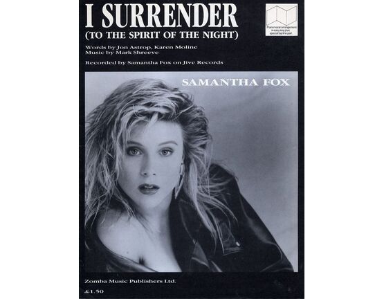 6832 | I Surrender (to the spirit of the night) - Recorded by Samantha Fox on Jive Records - For Piano and Voice with Guitar chord symbols