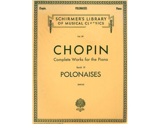 6953 | Chopin - Polonaises - Boook 3 from Chopin Complete Works for Piano - Schirmers Library of Musical Classics - Vol. 29