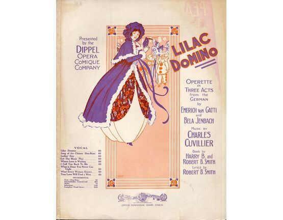 6971 | Let the Music Play - Andre and Chorus - For Piano and Voice - From &quot;Lilac Domino&quot; Operette in Three Acts presented by the Dippel Opera Comique Company