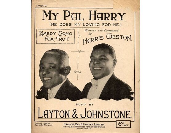 7807 | My Pal Harry (He does my loving for me) - Comedy Fox-Trot Song - Sung by Layton and Johnstone - For Piano and Voice