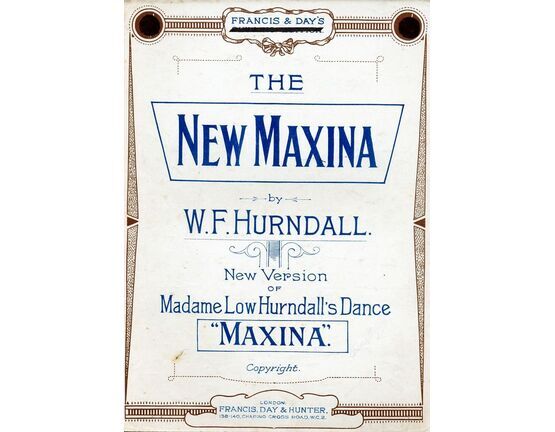 7807 | The New Maxina - Francis &amp; Day&#039;s Shilling Edition - New Version of Madame Low Hurndall&#039;s Dance &quot;Maxina&quot;