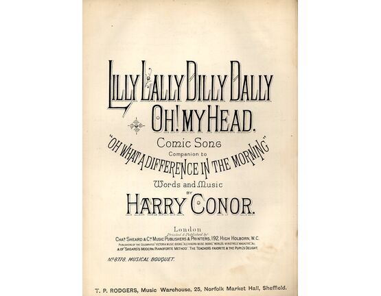 7843 | Lilly Lally Dilly Dally Oh! My Head. - Comic Song - Conpanion to &quot;Oh What A Differance In The Morning&quot;