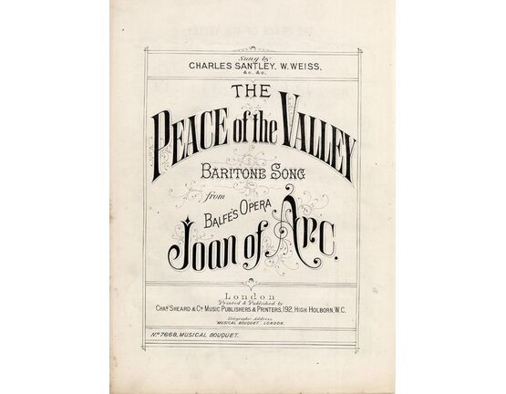 7843 | The Peace of the Valley - Sung by Charles Santley and W. Weiss etc. - Baritone Song from Balfe&#039;s Opera Joan of Arc - Musical Bouquet Series No. 7668