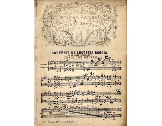 7845 | Souvenir de Lucrezia Borgia - Fantaisie Brillante - Musical Bouquet No. 448 &amp; 449