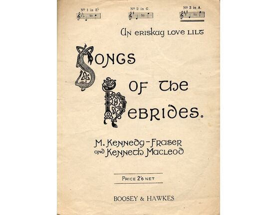 7863 | An Eriskay Love Lilt - From Songs of the Hebrides - As sung by Mr Frank Mullings &amp; Mr Arthur Jordan - In the key of A major for high voice