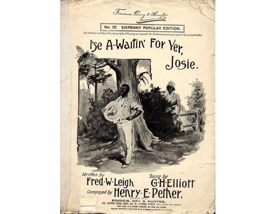 7867 | I&#039;se A-Waiting for Yer, Josie - Francis, Day and Hunter&#039;s Sixpenny Popular Edition No. 35 - As Sung by G. H. Elliott