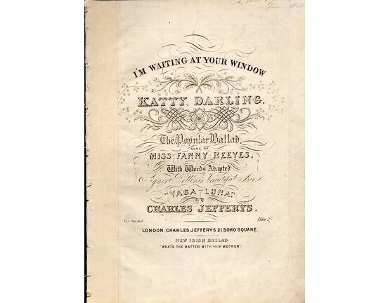 8124 | Im waiting at your window Katty darling, sung by Miss Fanny Reeves, adapted to the air Vaga Luna